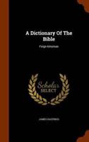 A Dictionary Of The Bible: Feign-kinsman