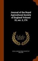 Journal of the Royal Agricultural Society of England Volume 10, ser. 2, 174