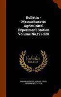 Bulletin - Massachusetts Agricultural Experiment Station Volume No.191-220