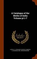 A Catalogue of the Moths of India Volume pt 1-7