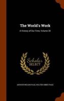 The World's Work: A History of Our Time, Volume 20