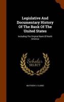 Legislative And Documentary History Of The Bank Of The United States: Including The Original Bank Of North America