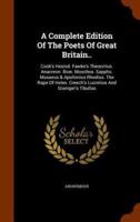 A Complete Edition Of The Poets Of Great Britain..: Cook's Hesiod. Fawke's Theocritus. Anacreon. Bion. Moschus. Sappho. Musaeus & Apollonius Rhodius. The Rape Of Helen. Creech's Lucretius And Grainger's Tibullus
