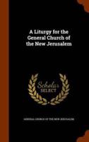A Liturgy for the General Church of the New Jerusalem