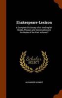 Shakespeare-Lexicon: A Complete Dictionary of all the English Words, Phrases and Constructions in the Works of the Poet Volume 2