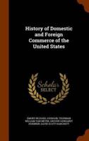 History of Domestic and Foreign Commerce of the United States