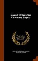 Manual Of Operative Veterinary Surgery