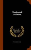 Theological Institutes;