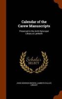 Calendar of the Carew Manuscripts: Preserved in the Archi-Episcopal Library at Lambeth