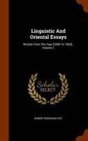 Linguistic And Oriental Essays: Written From The Year [1840 To 1903]., Volume 7