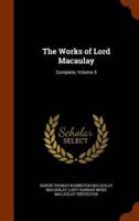 The Works of Lord Macaulay: Complete, Volume 5
