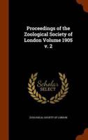 Proceedings of the Zoological Society of London Volume 1905 v. 2
