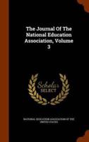 The Journal Of The National Education Association, Volume 3