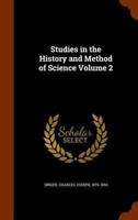 Studies in the History and Method of Science Volume 2