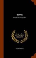 Egypt: Handbook For Travellers