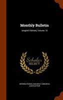 Monthly Bulletin: (english Edition), Volume 10