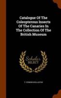 Catalogue Of The Coleopterous Insects Of The Canaries In The Collection Of The British Museum