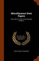 Miscellaneous State Papers: From 1501 To 1726. In Two Volumes, Volume 2