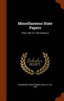 Miscellaneous State Papers: From 1501 to 1726 Volume 2