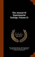 The Journal Of Experimental Zoology, Volume 13