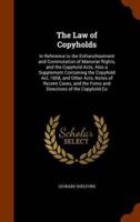 The Law of Copyholds: In Reference to the Enfranchisement and Commutation of Manorial Rights, and the Copyhold Acts; Also a Supplement Containing the Copyhold Act, 1858, and Other Acts, Notes of Recent Cases, and the Foms and Directions of the Copyhold Co