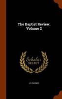 The Baptist Review, Volume 2