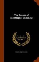 The Essays of Montaigne, Volume 2