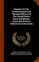 Register Of The Commissioned And Warrant Officers Of The United States Navy And Marine Corps And Reserve Officers On Active Duty