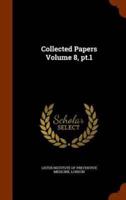 Collected Papers Volume 8, pt.1