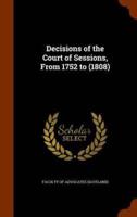 Decisions of the Court of Sessions, From 1752 to (1808)