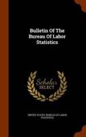 Bulletin Of The Bureau Of Labor Statistics