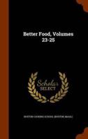 Better Food, Volumes 23-25