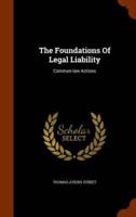 The Foundations Of Legal Liability: Common-law Actions