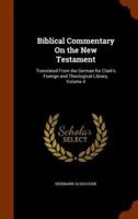 Biblical Commentary On the New Testament: Translated From the German for Clark's Foreign and Theological Library, Volume 4