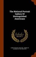 The National Portrait Gallery Of Distinguished Americans