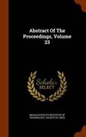 Abstract Of The Proceedings, Volume 23