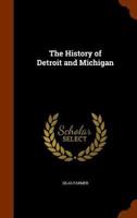 The History of Detroit and Michigan