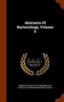 Abstracts Of Bacteriology, Volume 5