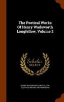 The Poetical Works Of Henry Wadsworth Longfellow, Volume 2
