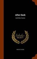After Dark: And Other Stories