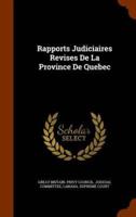 Rapports Judiciaires Revises De La Province De Quebec