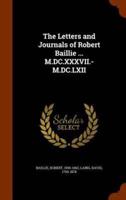 The Letters and Journals of Robert Baillie ... M.DC.XXXVII.-M.DC.LXII