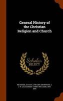 General History of the Christian Religion and Church