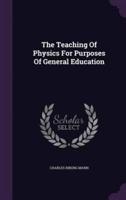 The Teaching Of Physics For Purposes Of General Education