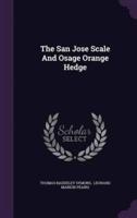 The San Jose Scale And Osage Orange Hedge