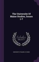 The University Of Maine Studies, Issues 1-7