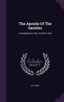 The Apostle Of The Gentiles