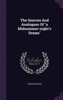 The Sources And Analogues Of "A Midsummer-Night's Dream"