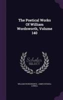 The Poetical Works Of William Wordsworth, Volume 140