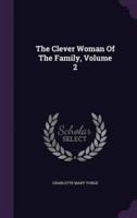 The Clever Woman Of The Family, Volume 2